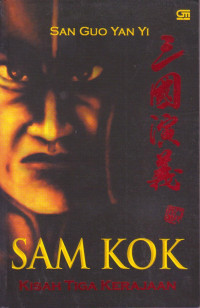 SAM KOK (KISAH TIGA KERAJAAN)