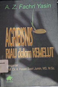 Image of Agribisnis Riau Dalam Kemelut