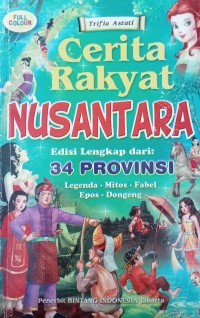 Image of Cerita Rakyat Nusantara (Edisi Lengkap dari 34 Provinsi)