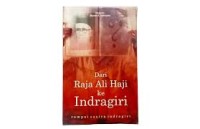 Image of Dari Raja Ali Haji ke Indragiri