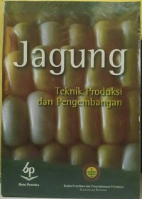 Image of Jagung Tehnik Produksi dan Pengembangan
