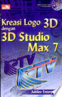 Kreasi Logo 3 D dengan 3 D Studio Max 7