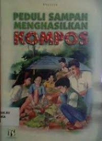 Image of Peduli Sampah Menghasilkan Kompos