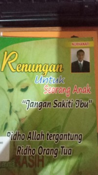 Image of Renungan Untuk Seorang Anak: Jangan sakiti ibu