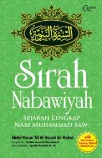 Sirah Nabawiyah: Sejarah Lengkap Nabi Muhammad SAW