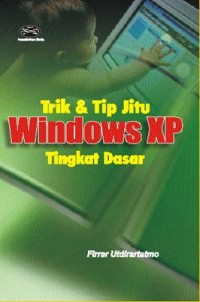 Trik & Tip Jitu Windows XP Tingkat Dasar