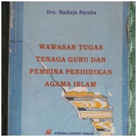 Wawasan Tugas Tenaga Guru dan Pembina Pendidikan Agama Islam