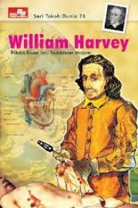 William Harvey peletak dasar ilmu kedokteran modern