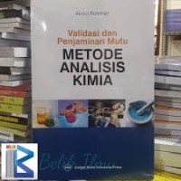 validasi dan peminjaman mutu metode analisis kimia